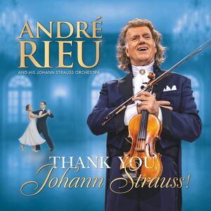André Rieu - Thank You Johann Strauss  CD